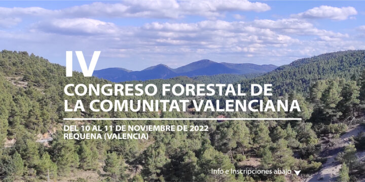 Se abren las inscripciones para el IV Congreso Forestal de la Comunitat Valenciana